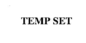 TEMP SET