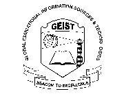 BEACON TO EXCELLENCE GLOBAL EDUCATIONAL INFORMATION SOURCES & TECHNOLOGIES GEIST