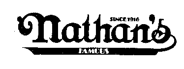 SINCE 1916 NATHAN'S FAMOUS