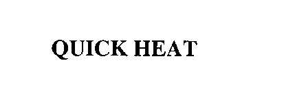 QUICK HEAT