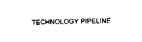 TECHNOLOGY PIPELINE