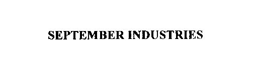 SEPTEMBER INDUSTRIES