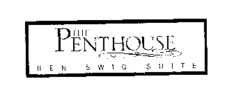 THE PENTHOUSE BEN SWIG SUITE