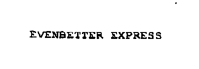 EVENBETTER EXPRESS