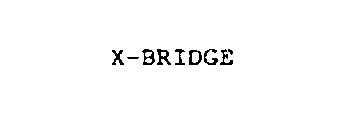 X-BRIDGE