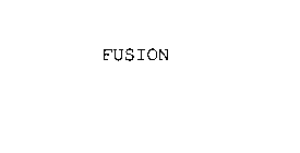 FUSION