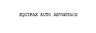 EQUIFAX AUTO ADVANTAGE