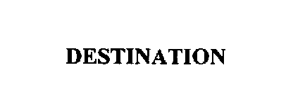 DESTINATION