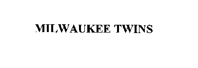 MILWAUKEE TWINS