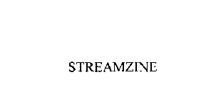 STREAMZINE