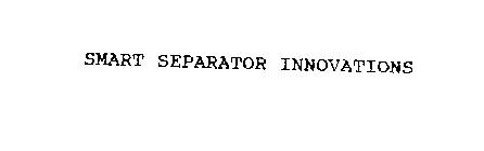 SMART SEPARATOR INNOVATIONS