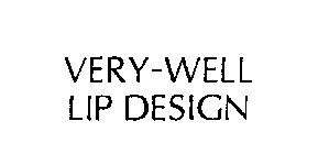 VERY-WELL LIP DESIGN