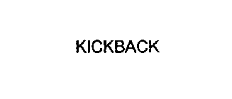 KICKBACK