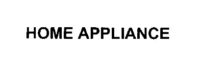 HOME APPLIANCE