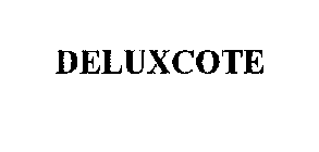 DELUXCOTE