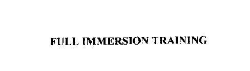 FULL IMMERSION TRAINING