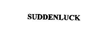 SUDDENLUCK