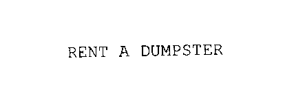 RENT A DUMPSTER