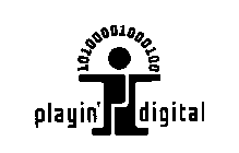 10100001000100 PLAYIN' DIGITAL