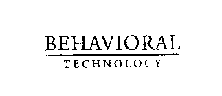 BEHAVIORAL TECHNOLOGY