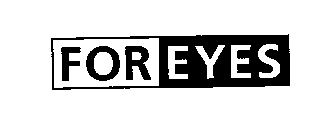 FOR EYES