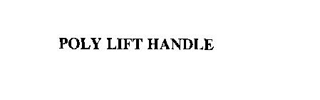 POLY LIFT HANDLE