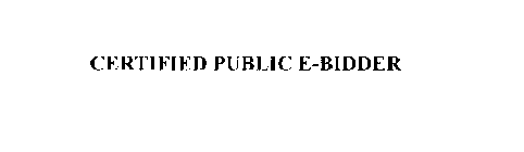 CERTIFIED PUBLIC E-BIDDER