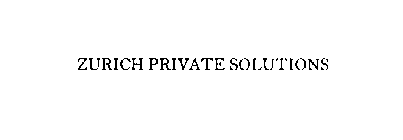 ZURICH PRIVATE SOLUTIONS