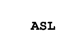 ASL