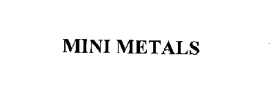 MINI METALS
