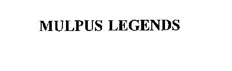 MULPUS LEGENDS