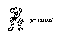 TOUCH BOY