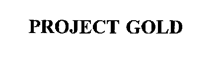 PROJECT GOLD