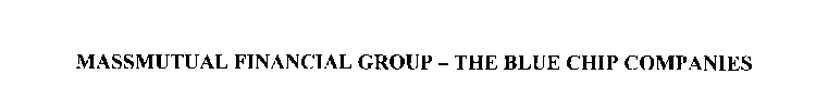 MASSMUTUAL FINANCIAL GROUP - THE BLUE CHIP COMPANIES