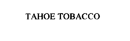 TAHOE TOBACCO