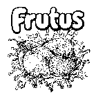 FRUTUS