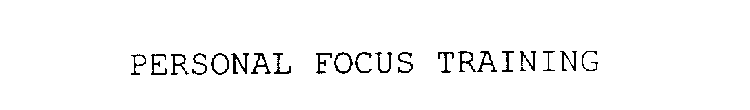 PERSONAL FOCUS TRAINING