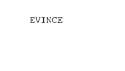 EVINCE