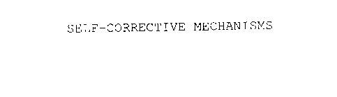 SELF-CORRECTIVE MECHANISMS