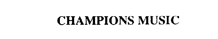 CHAMPIONS MUSIC