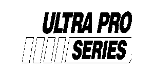 ULTRA PRO SERIES