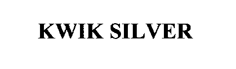 KWIK SILVER