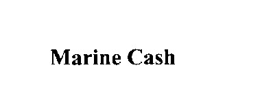 MARINE CASH