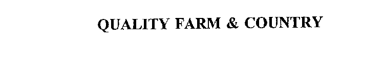 QUALITY FARM & COUNTRY