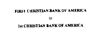 FIRST CHRISTIAN BANK OF AMERICA