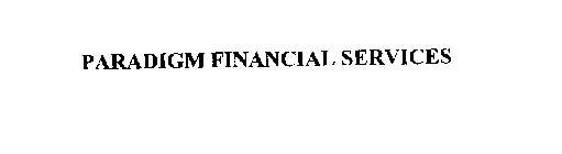 PARADIGM FINANCIAL SERVICES