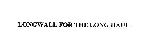 LONGWALL FOR THE LONG HAUL