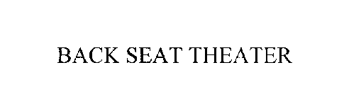 BACK SEAT THEATER