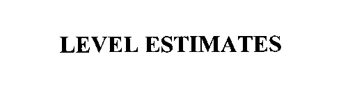 LEVEL ESTIMATES