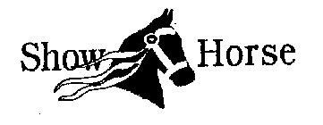 SHOW HORSE